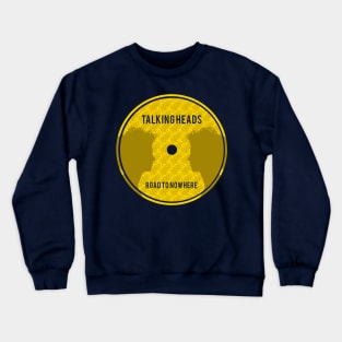 Road To Nowhere Crewneck Sweatshirt